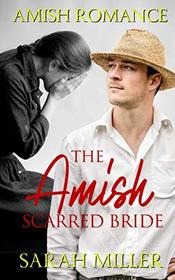 The Amish Scarred Bride: Amish Romance