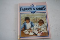 Fabrics and Yarns (Craft Projects)