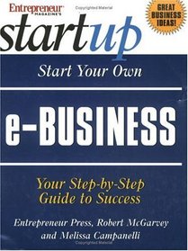 Start Your own E-Business (Start Your Own . . .)