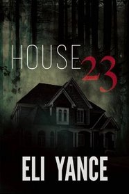 House 23: A Thriller