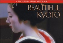 Beautiful Kyoto: A Kodansha Postcard Book (Kodansha postcard books)