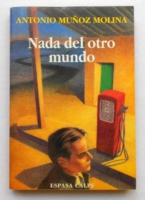 Nada Del Otro Mundo (Coleccion Austral) (Spanish Edition)
