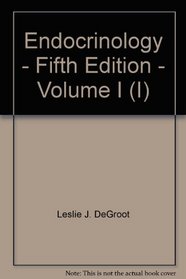 Endocrinology - Fifth Edition - Volume I (I)