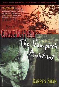 The Vampire's Assistant (Saga of Darren Shan: Cirque du Freak, Bk 2)