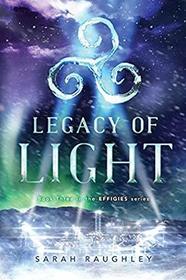 Legacy of Light (3) (The Effigies)