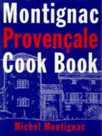 Montignac Provencale Cookbook