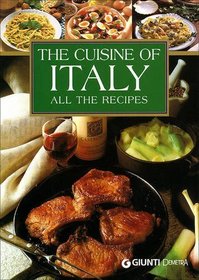 The Cuisine of Italy: All the Recipes