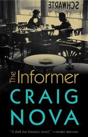 The Informer: A Novel
