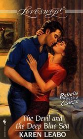 The Devil and the Deep Blue Sea (Rebels with a Cause) (Loveswept, No 901)