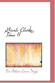 Micah Clarke, Tome II (French Edition)
