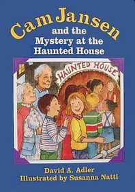 Cam Jansen and the Mystery of the Haunted House (Cam Jansen, Bk 13)