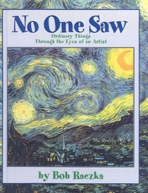 No One Saw: Ordinary Things Through The Eyes Of An Artist (Turtleback School & Library Binding Edition)