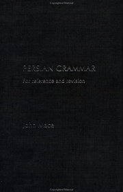 Persian Grammar: For Reference and Revision