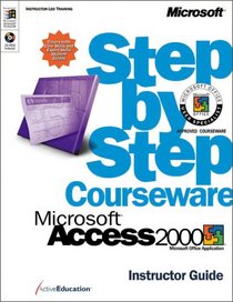 Microsoft  Access 2000 Step by Step Courseware Trainer Pack (Step by Step Courseware)