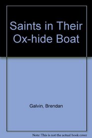 Saints in Their Ox-Hide Boat