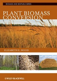 Plant Biomass Conversion