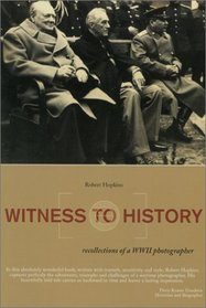 Witness to History: Recollections of a WWII Photographer