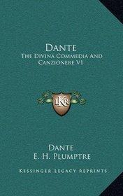 Dante: The Divina Commedia and Canzionere V1 (Italian Edition)