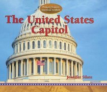 The United States Capitol (Primary Sources of American Symbols.)