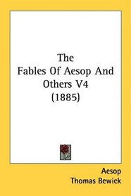 The Fables Of Aesop And Others V4 (1885)