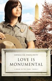 Love Is Monumental (A Walk in the Park Bk 2)