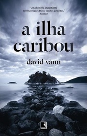 A Ilha Caribou (Caribou Island) (Portuguese Edition)