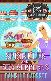 Sprinkles and Sea Serpents (Sugar Shack Witch, Bk 1)