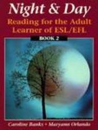 Night and Day Book 2: Reading for the Adult Learner of ESL/EFL