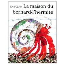 La Maison Du Bernard-l'hermite (French Edition)
