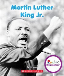 Martin Luther King Jr. (Rookie Biographies)