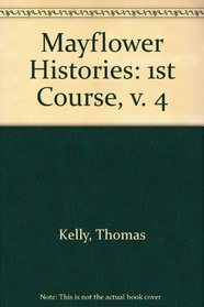 Mayflower Histories: 1st Course, v. 4