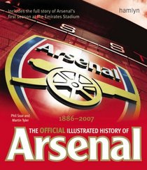 The Official Illustrated History of Arsenal 1886-2007
