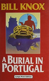 Burial in Portugal (Ulverscroft Large Print Series)