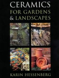 Ceramics for Gardens and Landscapes (Ceramics)