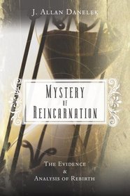 Mystery Of Reincarnation: The Evidence  Analysis Of Rebirth