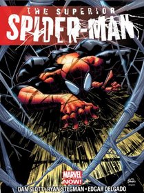 Superior Spider-Man - Volume 1: My Own Worst Enemy (Marvel Now) (Ultimate Spider-Man)