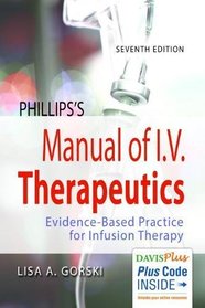 Phillips's Manual of I.V. Therapeutics: Evidence-Based Practice for Infusion Therapy