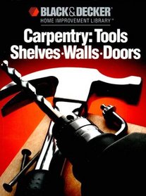 Carpentry: tools, shelves, walls doors
