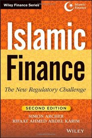 Islamic Finance: The New Regulatory Challenge (Wiley Finance)
