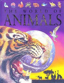 The World of Animals (Children's Reference)