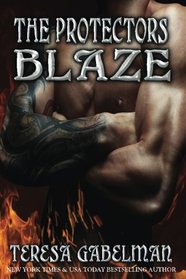 Blaze (The Protectors Series) Book #10 (Volume 10)