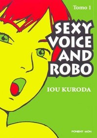 Sexi Voice and Robo - Tomo I (Spanish Edition)
