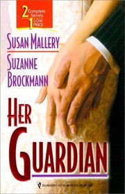 Her Guardian: The Bodyguard & Ms. Jones / Hero Under Cover