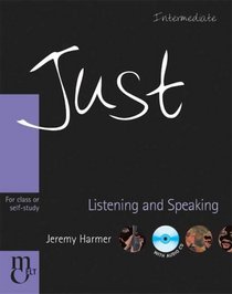 Just Listening & Speaking, Intermediate Level, British English Edition