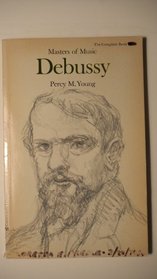 Debussy (Masters of music)