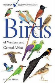 Birds of Western and Central Africa (Princeton Illustrated Checklists)
