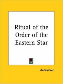 Ritual of the Order of the Eastern Star