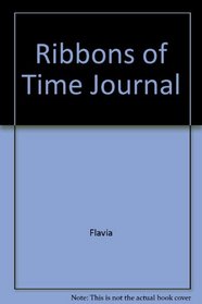 Ribbons of Time Journal