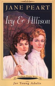 Ivy and Allison (Orphan Train West)