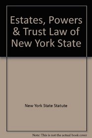 Estates, Powers & Trusts Law  ''N.Y.S. Certified''